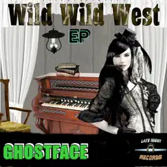 Wild Wild West - EP by Ghostface album reviews, ratings, credits