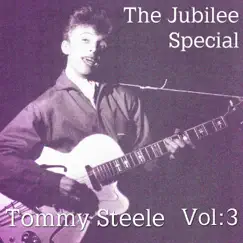 The Jubilee Special, Vol. 3 by Tommy Steele album reviews, ratings, credits