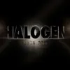 Halogen - Single album lyrics, reviews, download