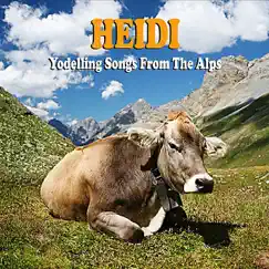 Yodelling Songs by Heidi album reviews, ratings, credits