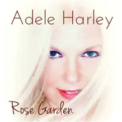 Rose Garden - Single by Adele Harley album reviews, ratings, credits