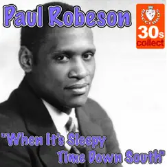 When It's Sleepy Time Down South - Single by Paul Robeson album reviews, ratings, credits