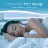 Classical for Sleep album lyrics, reviews, download