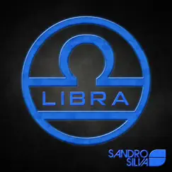 Libra - Single by Sandro Silva album reviews, ratings, credits