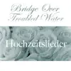 Bridge Over Troubled Water - Single album lyrics, reviews, download