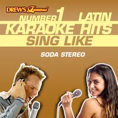 Drew's Famous #1 Latin Karaoke Hits: Sing Like Soda Stereo by Reyes De Cancion album reviews, ratings, credits