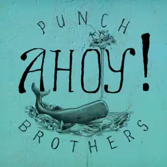 Ahoy! - EP by Punch Brothers album reviews, ratings, credits