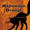 Halloween Orange - Single album lyrics, reviews, download