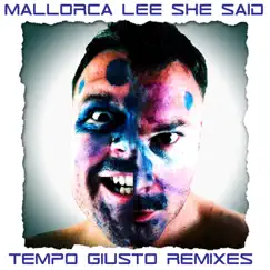 She Said (Tempo Giusto Remix) [feat. Ross Ferguson] Song Lyrics