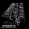 No Shortcuts by Gramatik album lyrics