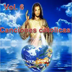 Canciones Catolicas, Vol. 6 by Los Cantantes Catolicos album reviews, ratings, credits