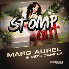 Stomp Out (Remixes) - EP by Marq Aurel & Mizz Camela album reviews, ratings, credits