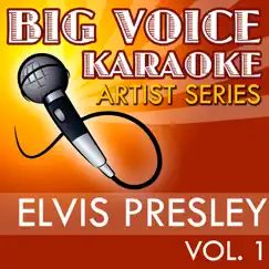 Karaoke Elvis Presley, Vol. 1 by Big Voice Karaoke album reviews, ratings, credits