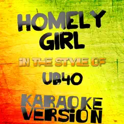Homely Girl (In the Style of Ub40) [Karaoke Version] Song Lyrics