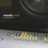 Soundproof album lyrics, reviews, download