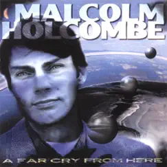 A Far Cry from Here by Malcolm Holcombe album reviews, ratings, credits