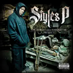 The World's Most Hardest MC Project by Styles P album reviews, ratings, credits