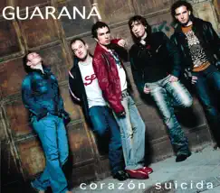 Corazón Suicida - Single by Guarana album reviews, ratings, credits