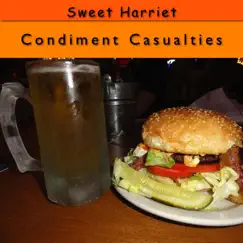 Condiment Casualties - Single by Sweet Harriet album reviews, ratings, credits