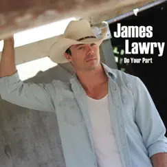 Do Your Part - Single by James Lawry album reviews, ratings, credits