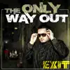 The Only Way Out album lyrics, reviews, download