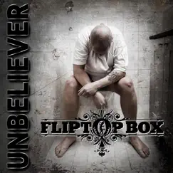 Unbeliever - Single by Fliptop Box album reviews, ratings, credits