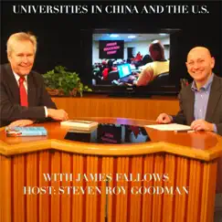 Higher Education Today - Universities in China and the U.S. - EP by Steven Roy Goodman & James Fallows album reviews, ratings, credits