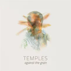 Against the Grain by Temples album reviews, ratings, credits
