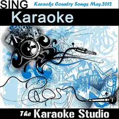 Karaoke Country Hits: May 2012 by The Karaoke Studio album reviews, ratings, credits