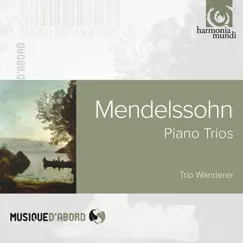 Mendelssohn: Piano Trios by Trio Wanderer album reviews, ratings, credits