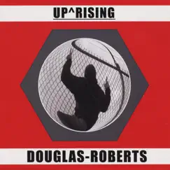 Up^Rising by Douglas Roberts album reviews, ratings, credits