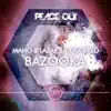 Bazooka - Single album lyrics, reviews, download