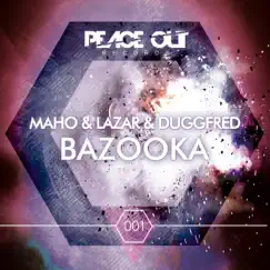 Bazooka - Single by Maho, Lazar & Duggfred album reviews, ratings, credits