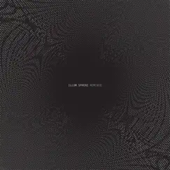 Illum Sphere Remixed - EP by Illum Sphere album reviews, ratings, credits