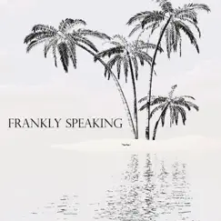 We Are Islands by Frankly Speaking album reviews, ratings, credits