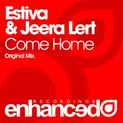 Come Home - Single by Estiva & Jeera Lert album reviews, ratings, credits