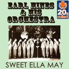 Sweet Ella May (Remastered) - Single by Earl Hines and His Orchestra album reviews, ratings, credits