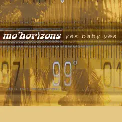 Yes Baby Yes - Single by Mo' Horizons album reviews, ratings, credits