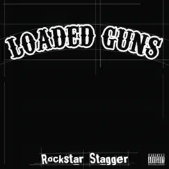 Rockstar Stagger - EP by Loaded Guns album reviews, ratings, credits