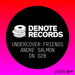 Undercover Friends - EP by Andre Salmon album reviews, ratings, credits
