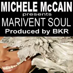 Michele McCain presents Marivent Soul (Produced by BKR) by Michele McCain album reviews, ratings, credits