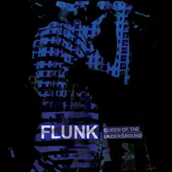 Queen of the Underground - Single by Flunk album reviews, ratings, credits
