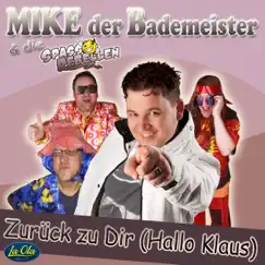 Zurück zu dir (Hallo Klaus) - Single by Mike der Bademeister & Die Spassrebellen album reviews, ratings, credits