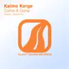 Come & Gone - Single album lyrics, reviews, download