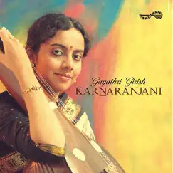 Karnaranjanai by Gayathri Grish album reviews, ratings, credits