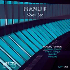 Never See by Manu F album reviews, ratings, credits