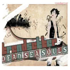 Trendsetter - Single by Dead Sea Souls album reviews, ratings, credits