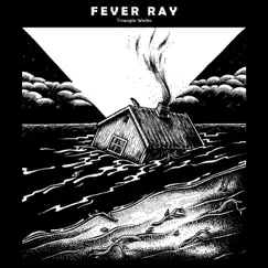 Triangle Walks by Fever Ray album reviews, ratings, credits