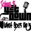 Get Down / What Goes Up - Single album lyrics, reviews, download