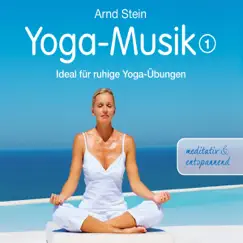 Yoga-Musik 1 by Dr. Arnd Stein album reviews, ratings, credits